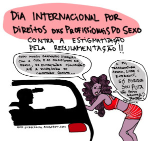 Dia Internacional por Direitos e Visibilidade dxs Profissionais do Sexo http://crocomila.blogspot.com.br/